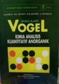 Buku Ajar Vogel Kimia Analisis Kuantitatif Anorganik