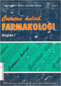 Catatan Kuliah Farmakologi : Bagian I