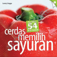 Image of Cerdas Memilih sayuran ; Plus Minus 54 Jenis Sayuran