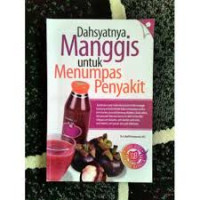 Image of Dahsyatnya Manggis Untuk Menumpas Penyakit
