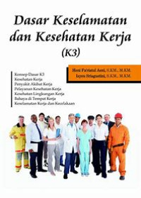 Dasar Keselamatan dan Kesehatan Kerja (K3)