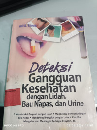 Image of Deteksi Gangguan Kesehatan degan lidah, Bau Nafas, Dan Urine