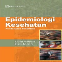 Epidemiologi Kesehatan: Pendekatan Penelitian