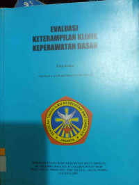 Image of EVALUASI KETERAMPILAN KLINIK KEPERAWATAN DASAR
