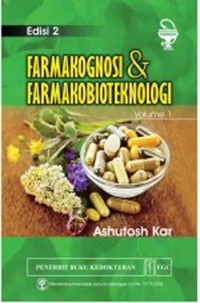 Farmakognosi & Farmakobioteknologi Edisi 2 Volume 1