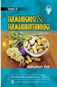 Farmakognosi & Farmakobioteknologi Edisi 2 Volume 3