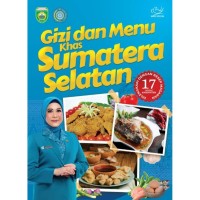 Gizi dan Menu khas Sumatera Selatan