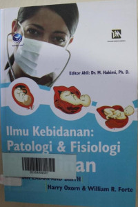 Ilmu  Kebidanan : Patologi & Fisiologi Persalinan