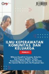 ILMU KEPERAWATAN KOMUNITAS DAN KELUARGA