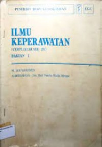 Ilmu Keperawatan (Verpleegkunde ZV) Bagian 1