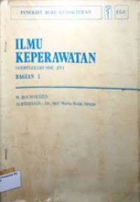 Ilmu Keperawatan (Verpleegkunde ZV) Bagian 1