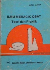 Ilmu Meracik Obat; Teori dan Praktik