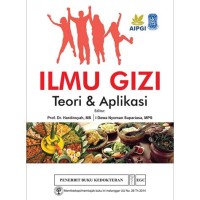 Ilmu Gizi : Teori & Praktik