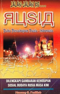 Jalan-Jalan Ke Rusia:Buku Percakapan Rusia-Indonesia
