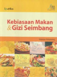 Kebiasaan Makan & Gizi Seimbang