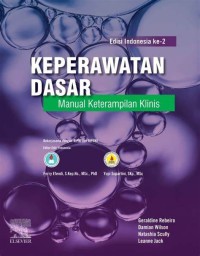 Keperawatan Dasar : Manual Keterampilan Klinis Edisi 2