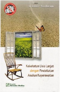 Kesehatan usia lanjut dengan pedekatan asuhan keperawatan