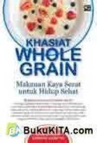 Image of Khasiat Whole Grain,Makanan Kaya Serat Untuk Hidup Sehat