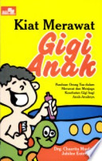 Image of Kiat Merawat Gigi Anak
