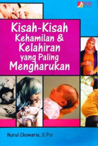 Image of Kisah-Kisah Kehamilan Dan Kelahiran Yang Paling Mengharukan