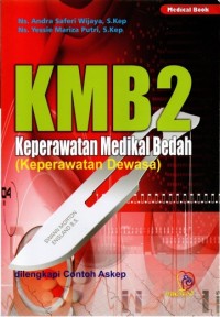 KMB 2 Keperawatan Medikal Bedah (keperawatan dewasa)