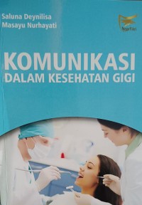 Komunikasi Dalam Kesehatan Gigi