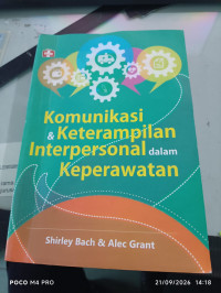 Image of Komunikasi dan Keterampilan Interpersonal dalam Keperawatan