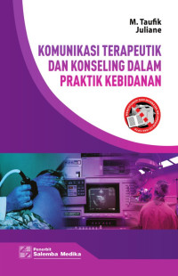 komunikasi terapeutik dan konseling dalam praktik kebidanan