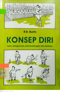 Konsep Diri : Teori, Pengukuran, Perkembangan dan Perilaku