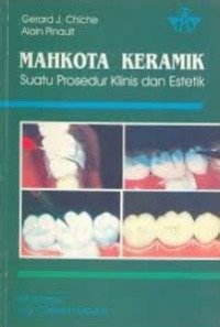 Mahkota Keramik Suatu Prosedur Klinis & Estetik