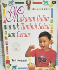 Makanan Balita untuk Tumbuh Sehat dan Cerdas
