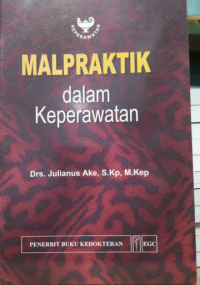 Malpraktik Dalam Keperawatan