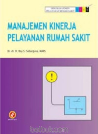 Image of Manajemen kinerja pelayanan rumah sakit