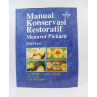 Manual Konservasi Restoratif Menurut Pickard