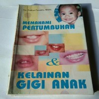 Memahami Pertumbuhan & Kelainan Gigi Anak