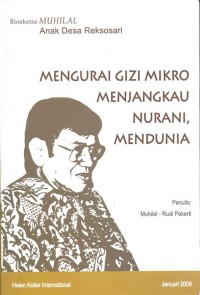 Mengurai Gizi Mikro Menjangkau Nurani, Mendunia