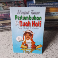 Menjadi Teman Pertumbuhan Si Buah Hatiyang Sehat Dan Cerdas