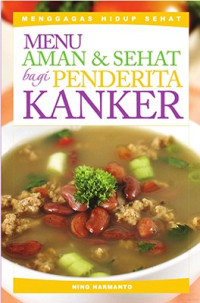 Image of MENU AMAN DAN SEHAT BAGI PENDERITA KANKER