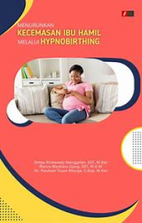 Menurunkan Kecemasan Ibu Hamil Melalui Hypnobirthing