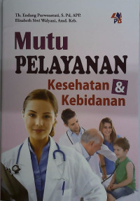 Image of Mutu pelayanan Kesehatan & kebidanan