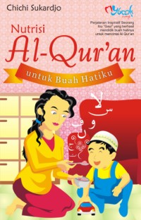 Nutrisi Al Quran untuk Buah Hatiku