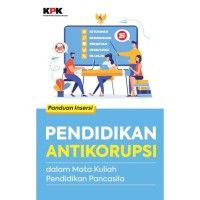 Panduan Insersi Pendidikan Antikorupsi dalam Mata Kuliah Pendidikan Kewarganegaraan