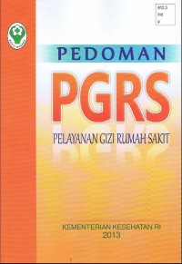 Pedoman PGRS : Pelayanan Gizi Rumah Sakit