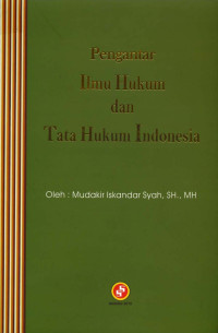Pengantar Ilmu Hukum Dan Tata Hukum Indonesia