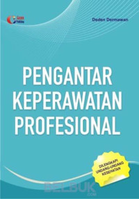 Pengantar Keperawatan Profesional