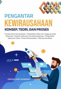 Pengantar Kewirausahaan ; konsep, teori, dan proses