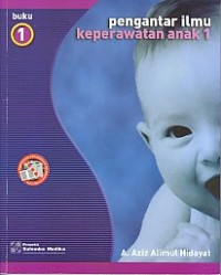 Pengantar Ilmu Keperawatan Anak Buku 1