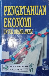 Image of Pengetahuan Ekonomi Untuk Orang Awam