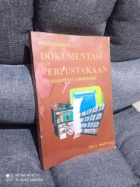 Pengetahuan Dokumentasi dan Perpustakaan sebagai pusat informasi