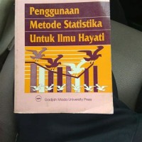 Penggunaan metode statistika untuk ilmu hayati